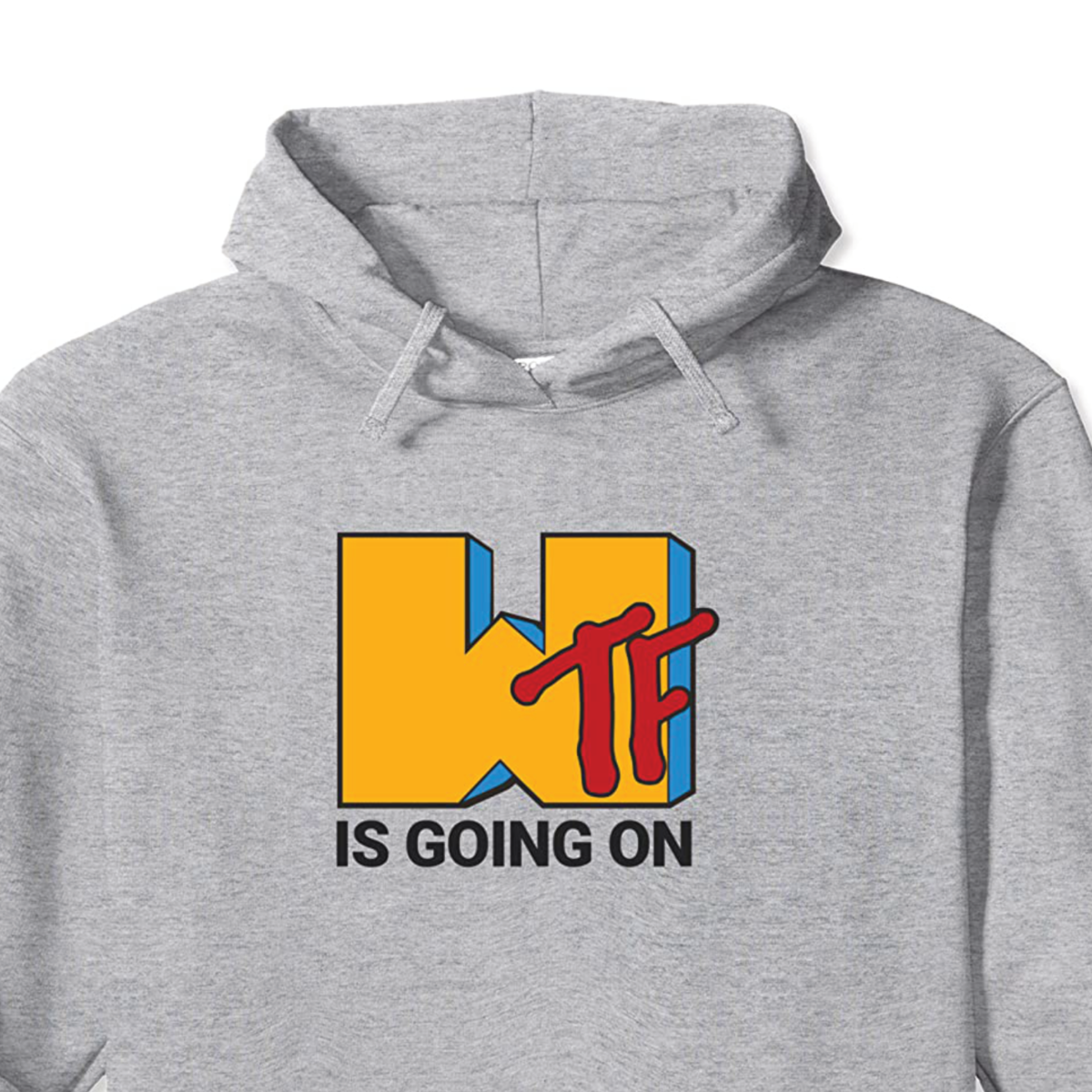 "WTF is going on" Hoodie